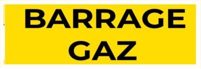 barrage gaz – panneau de signalisation 20 x 8 cm