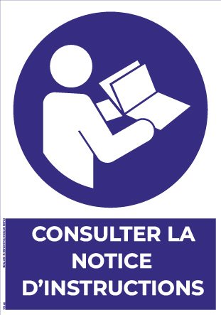 Consulter la notice d’instructions – Panneau de Signalisation - A5
