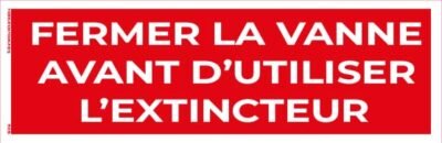 fermer la vanne avant d’utiliser l’extincteur – panneau de signalisation 20 x 8 cm