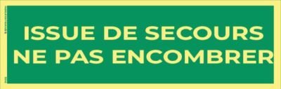 issue de secours – ne pas encombrer – panneau photoluminescent 20 x 8 cm
