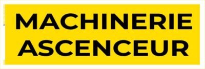 machinerie ascenseur – panneau de signalisation 20 x 8 cm