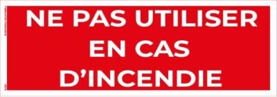 ne pas utiliser en cas d’incendie – panneau de signalisation 20 x 8 cm